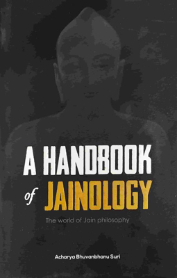 A Hand Book Of Jainology